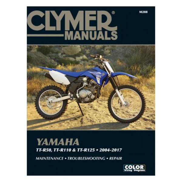 Clymer® - Yamaha TT-R50, TT-R110 & TT-R125 2004-2017 Repair Manual