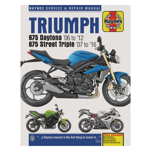 Haynes Manuals® - Triumph 675 Daytona 2006-2012 & Street Triple 2007-2016 Repair Manual